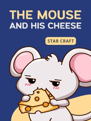 cover image of The Mouse and His Cheese